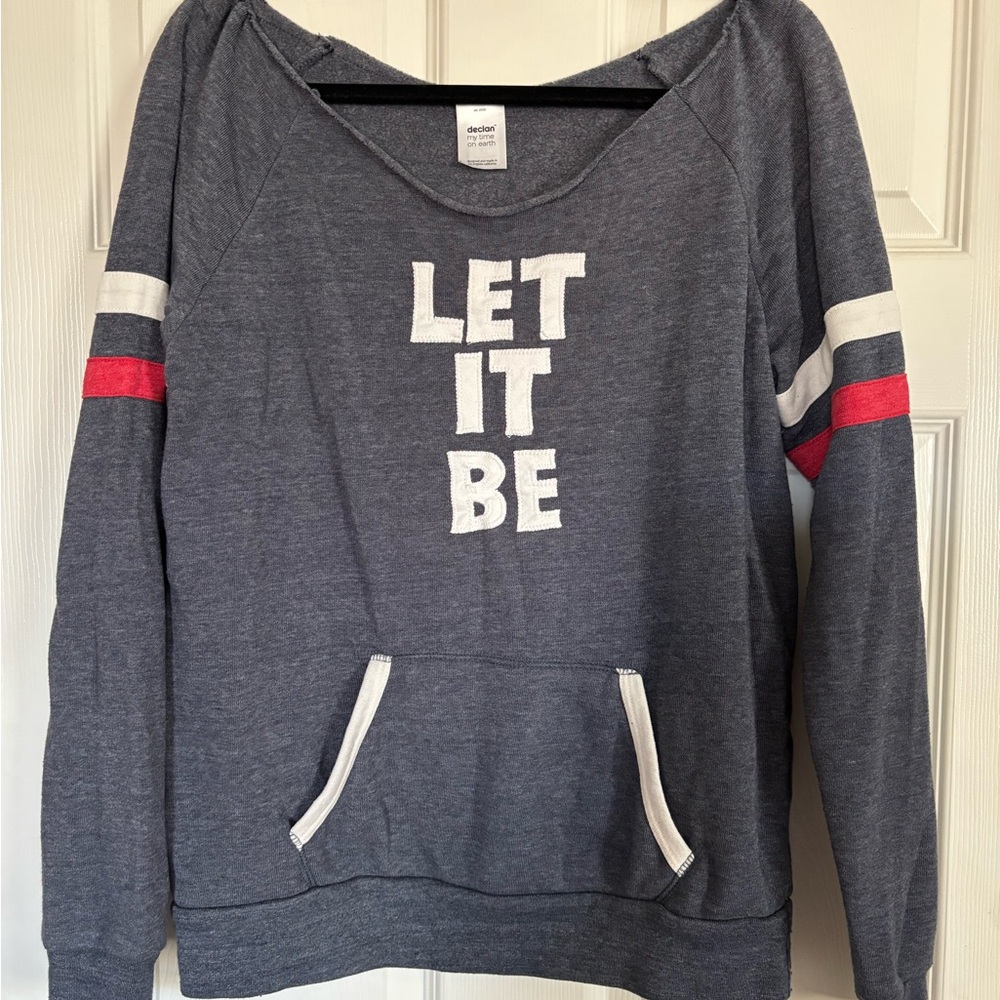 Let It Be Gray Sweatshirt